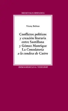 Conflictos Políticos y Creación Literaria entre Santillana y Góme