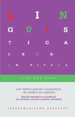 Los Verbos Pseudo-Copulativos de Cambio en Español
