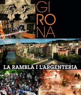 Girona. La Rambla I L'argenteria