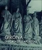 Girona. La Porta Dels Apostols