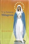 Y LA LLAMARON MILAGROSA