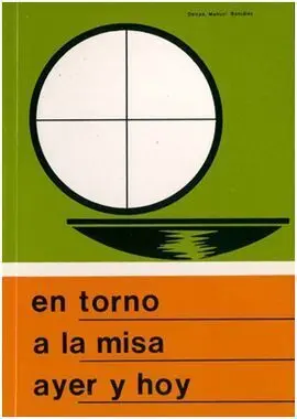 En Torno a la Misa Ayer y Hoy