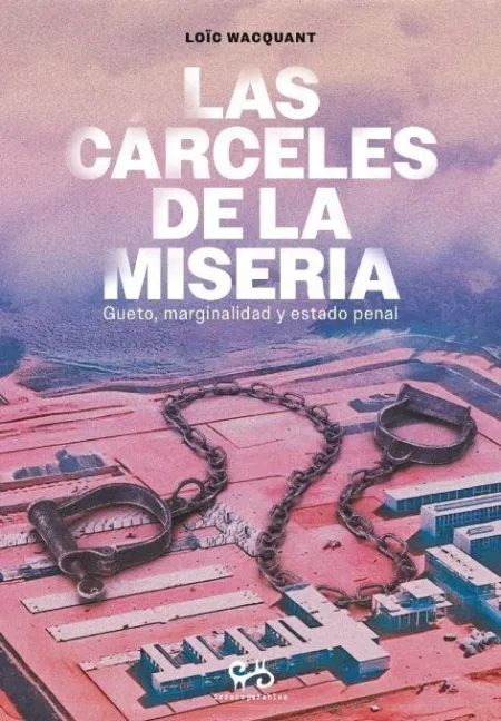 Cárceles de la Miseria, las