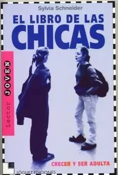 El Libro de las Chicas. Crecer y Ser Adulta