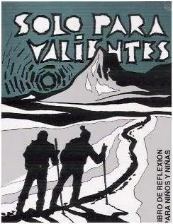 Solo para Valientes