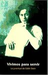 VIVIMOS PARA SERVIR: LA JUVENTUD DE EDITH STEIN
