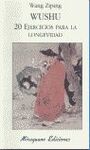 WUSHU. 20 EJERCICIOS PARA LA LONGEVIDAD