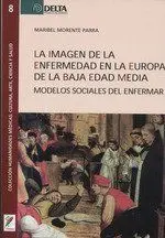 La Imagen de la Enfermedad en la Europa de la Baja Edad Media