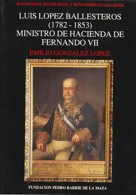 Luis López Ballesteros (1782-1853)