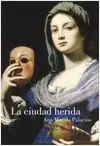 La Ciudad Herida