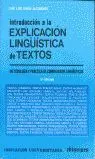 Introduccion a la Explicacion Linguistica de Textos. Metodologia y Pra