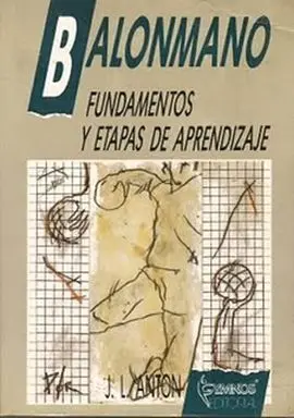 Balonmano. Fundamentos y Etapas del Aprendizaje