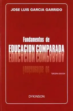 Educación Comparada. Fundamentos y Problemas