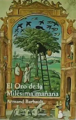 Oro de la Milesima Mañana
