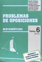 Problemas de Oposiciones a Enseñanza Secundaria 6. : Matemáticas