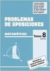 PROBLEMAS DE OPOSICIONES. TOMO 8 (2016). MATEMÁTICAS.