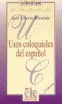 USOS COLOQUIALES DEL ESPAÑOL