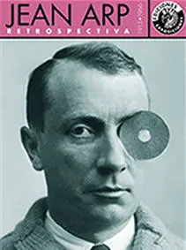 Jean Arp. Retrospectiva. 1915-1966