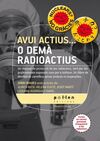 AVUI ACTIUS...O DEMÀ RADIOACTIUS