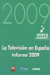 LA TELEVISIÓN EN ESPAÑA.INFORME 2009. UTECA