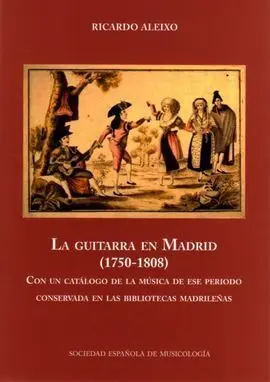 La Guitarra en Madrid (1750-1808)