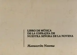 Libro de Música de la Cofradía de nuestra Señora de la Novena