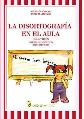 La Disortografía en el Aula