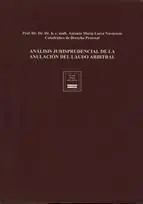 Análisis Jurisprudencial de la Anulación del Laudo Arbitral