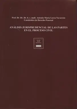 Análisis Jurisprudencial de la Partes en el Proceso Civil