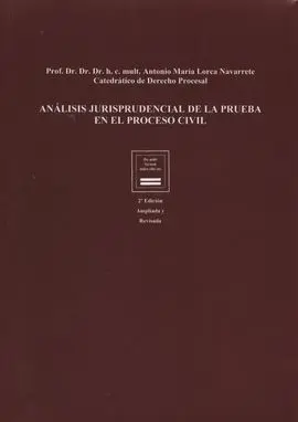 Análisis Jurisprudencial de la Prueba en el Proceso Civil