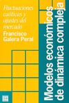 MODELOS ECONÓMICOS DE DINÁMICA COMPLEJA