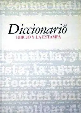 Diccionario del Dibujo y la Estampa