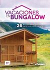 VACACIONES EN BUNGALOW 2