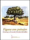 FIGURA CON PAISAJE. HOMENAJE A FDO. GONZÁLEZ BERNÁLDEZ