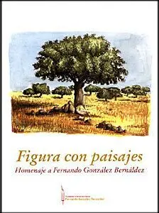 Figura con Paisaje. Homenaje a Fdo. González Bernáldez