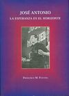 JOSÉ ANTONIO, LA ESPERANZA EN EL HORIZONTE