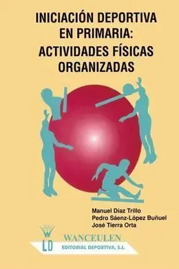 Iniciación Deportiva en Primaria: Actividades Físicas Organizadas