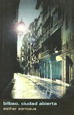 Bilbao, Ciudad Abierta
