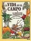 La Vida en el Campo y el Horticultor Autosuficiente
