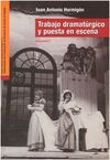 TRABAJO DRAMATURGIO Y PUESTA EN ESCENA