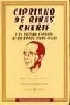 Cipriano de Rivas Cherif y el Teatro Español de Su Época (1891-1967)