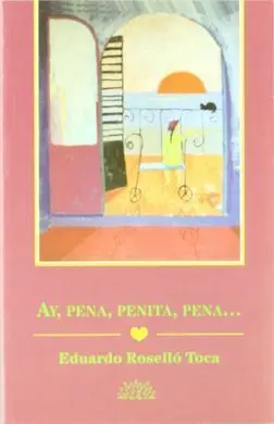 Ay, Pena, Penita, Pena...