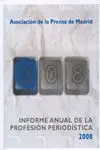 Informe Anual de la Profesión Periodística 2012. Asociación de la Prensa de Madrid