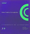 ENTRE LÂ´OMBRA I LA RESPLENDOR