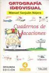 Ortografía Ideovisual, Educación Primaria. Cuadernos de Vacaciones, N 4