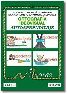 Ortografia Ideovisual Autoaprendizaje (10-18 Años)