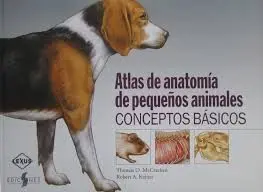 Atlas de Anatomía de Pequeños Animales Conceptos Básicos