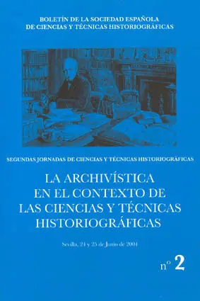 La Archivística en el Contexto de las Ciencias y Técnicas Historiográficas (Boletin Secth Nº 2)