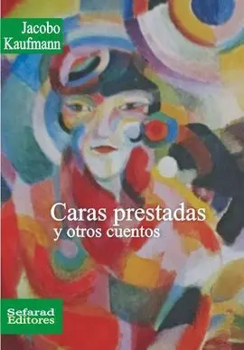 Caras Prestadas y Otros Cuentos