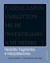 HERÁCLITO: FRAGMENTOS E INTERPRETACIONES